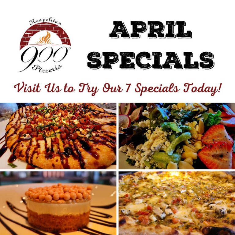 The 900 Degrees April Specials are here! Enjoy these 900 Degrees 2024 monthly specials.