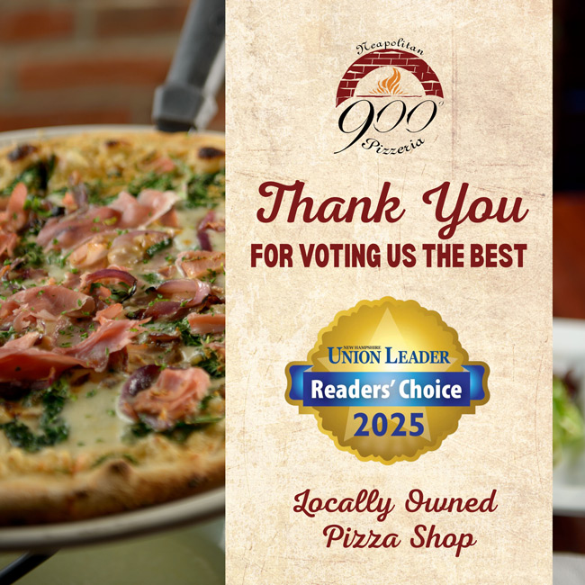 900 Degrees Neapolitan Pizzeria wins New Hampshire Best Pizza Shop in 2025 Union Leader Readers' Choice Awards.