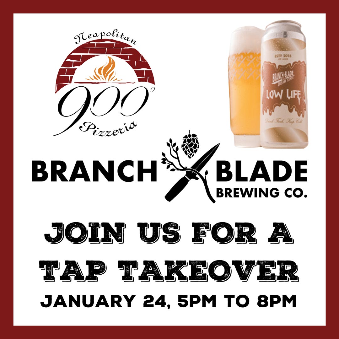 Branch and Blade Brewing Tap Takeover at 900 Degrees Neapolitan Pizzeria. Try Branch and Blade beer at 900 Degrees on January 24, 2024.