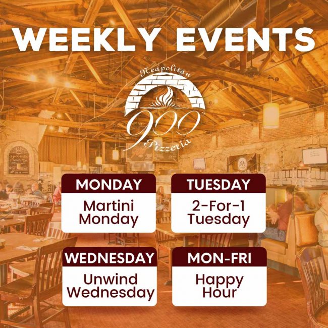 240716-900-IG-Post-Weekly-Promotions-Weekly-Events Weekly events at 900 Degrees Neapolitan Pizzeria in downtown Manchester, New Hampshire.