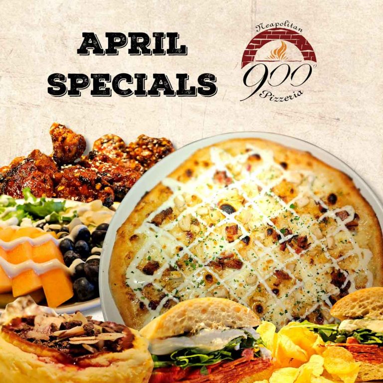 April Specials at 900 Degrees Neapolitan in downtown Manchester, New Hampshire.
