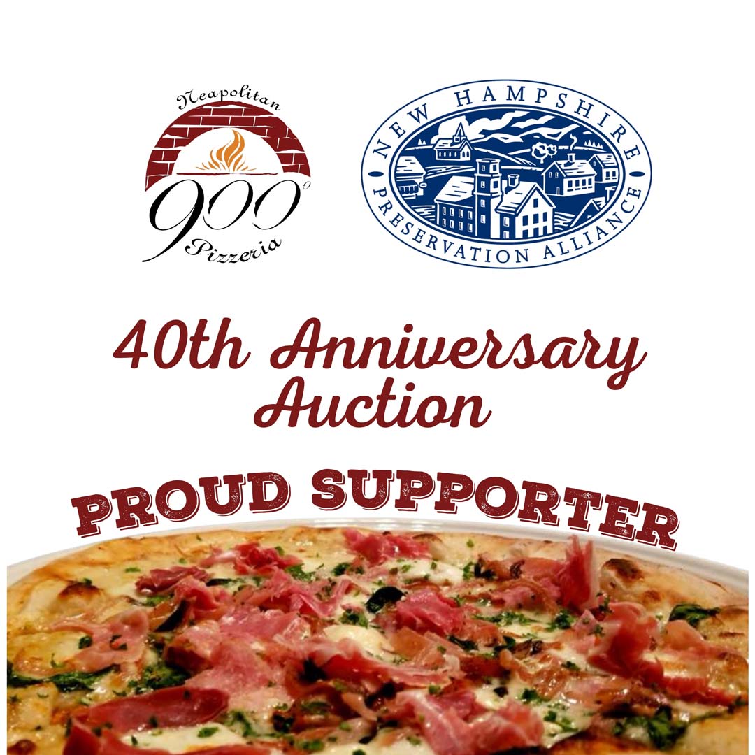 Support the NH Preservation Alliance with unique ways to donate. 900 Degrees Neapolitan Pizzeria offers free Pizza for a Year. 900 Degrees Neapolitan Pizzeria donates Pizza for a Year for the NH Preservation Alliance 2025 auction.