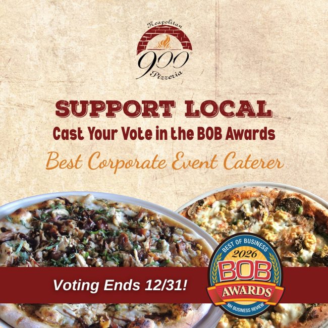 Vote for 900 Degrees Neapolitan Pizzeria in the 2026 BOB Awards as Best Corporate Event Caterer in New Hampshire.